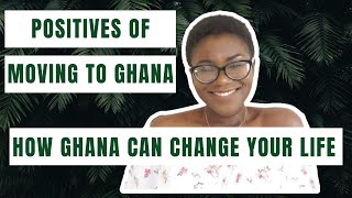 Positives of Moving To Ghana | The Hustle Is Real