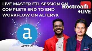 LIVE | MASTER ETL SESSION | ALTERYX | COMPLETE WORKFLOW | END-TO-END | DATA ENGINEERING | JOIN NOW |