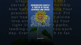 Surrendered Hearts: A Prayer of Divine Guidance and Grace