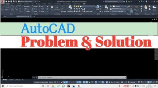 AutoCAD Problem and solutions.  How to solve the AutoCAD problem.