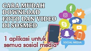 Cara Mudah Download Foto dan Video di Sosial Media‼️ Hanya dengan Satu Aplikasi Saja