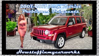 Jeep Patriot 2007 à 2017 Problèmes, défauts et plaintes fréquents et courants