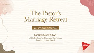 The Pastor's Marriage Retreat Bandung - Highlights Video