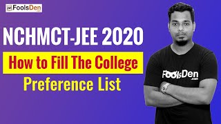 NCHMCT - JEE 2020 : How to fill the college preference list