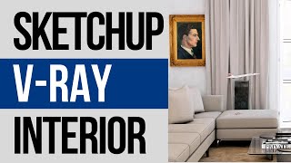 Sketchup vray rendering - Interior Design model & render V-Ray 3.4