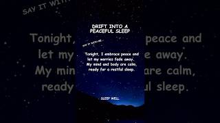 Drift into a peaceful sleep. #sleepaffirmations #sleeptips #sleepwell