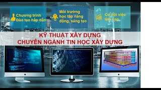 Ngành tin học xây dựng là gì? |ứng dụng trong kiến trúc ra sao?