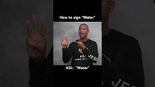 How to sign “Water” in ASl