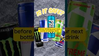 You’ve got to know this before drinking energy drinks