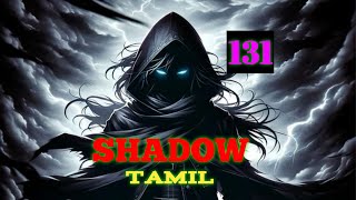 SHADOW EP 131 Tamil