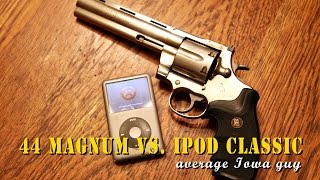 44 Magnum vs. iPod Classic