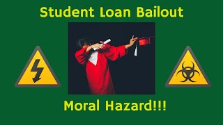 Student Loan Bailout - A Disaster in the Making!