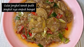 Gulai Jengkol Tanak Putih Yang Bikin Boros Nasi