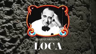 Juan D' Arienzo - Loca