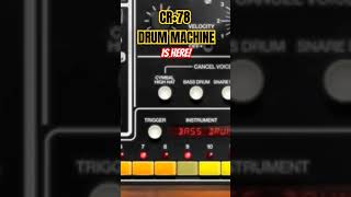 CR-78 Roland Drum Machine by Cherry Audio Is here