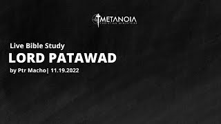 Live Bible Study - Lord Patawad | 111922