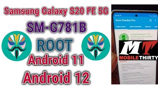 G781B ROOT Android 11/12 Samsung S20 FE 5G ROOT Magisk