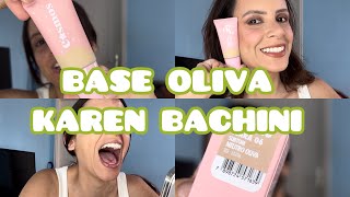 RESENHA BASE OLIVA KAREN BACHINI BEAUTY