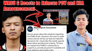 WADU-G Reacts To ExIncus POV and NEA Announcement || Controversy on New Turn!