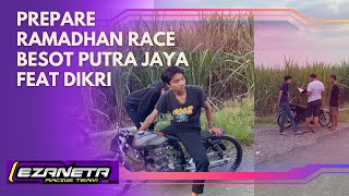 RAMADHAN RACE ⁉️Besot Putra Jaya Prepare Buat Lawan Siapa ⁉️