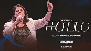 PRA SUÊNIA BARRETO | JANEIRO PROFÉTICO | GETHSEMANE CHURCH