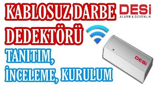 Desi Alarm Kablosuz Darbe Dedektörü Tanıtımı - Ürün İncelemesi - Kurulum