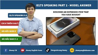 IELTS SPEAKING PART 2 SAMPLES Describe an expensive item that you have bought