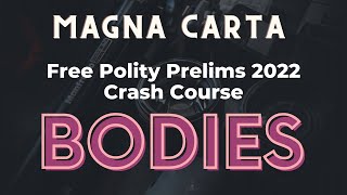 Free Prelims 2022 Polity Crash Course : Magna Carta 2022 : Lecture 9 : Bodies