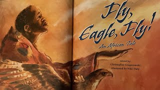 Fly, Eagle, Fly! Retold By Christopher Gregorowski Read Aloud