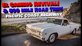 El Camino Revival! Will it Run? 500 Mile Pacific Coast Highway Roadtrip! - Sally's Speed Shop Ep.9