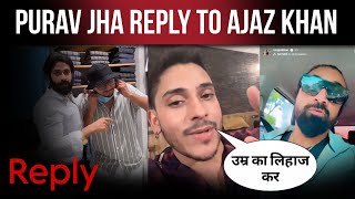 purav jha reply ajaz khan | purav jha new video | ajaz khan | carryminati | new controversy