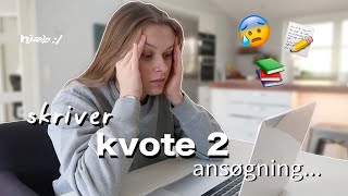 JEG SKRIVER KVOTE 2 ANSØGNINGER | vlog