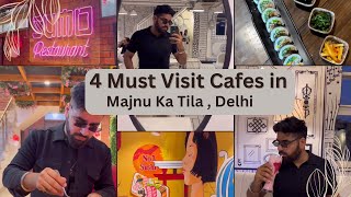 4 Must Visit Cafes In MAJNU KA TILA , DELHi | MKT Cafes | Tibetian Cafes in Delhi | Majnu ka Tila