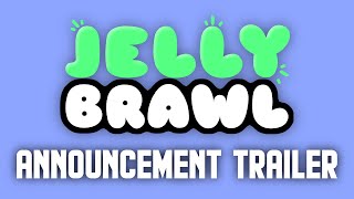 Jelly Brawl - Announcement Trailer (2020)