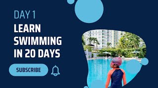 Day 1 - How to swim | Learn Swimming | Tutorial for Beginners