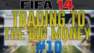 Fifa 14 UT Trading Series - Trading to the big money! Ep. 10 - Best deal so far!