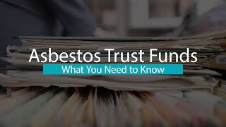 Asbestos Trust Funds | Mesothelioma Hope