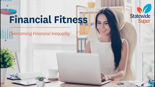 Financial Fitness  - Overcoming Financial Inequality