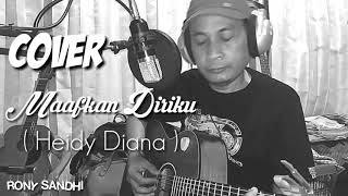 #coverlagu #ronysandhi _MAAFKAN DIRIKU_ ( Heidy Diana )