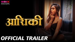 Aashiqi - Official Trailer | Releasing on 19th July 2024 | MoodX Originals Web Series | Download App