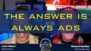 Entertainment 2.0 #640 – The Answer is Always Ads