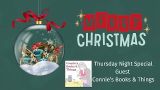 Thursday Guest Special Connie Books & Things 7:00pm Eastern