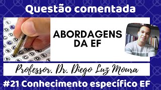 Abordagens da Educação Física_questão comentada de concurso público