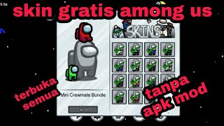 Skin Among Us gratis link script download unlock all skin pet 100% work