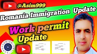 Romania Immigratio New Update New work permits رومانیہ ایمیگریشن نئی اپڈیٹ @Asim999