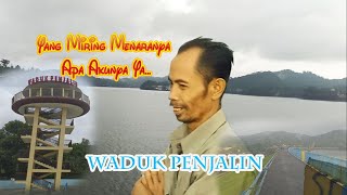 Wisata Favorit : WADUK PENJALIN PAGUYANGAN ( WISATA BREBES )