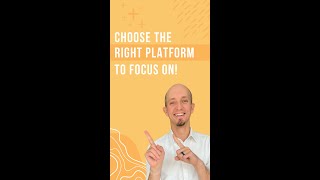 Choose the right platform to focus on!.mp4