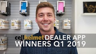 Q1 2019 CELLHELMET DEALER APP WINNERS ANNOUNCED!