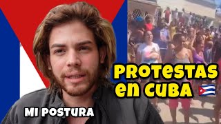 PROTESTAS EN CUBA 🇨🇺. Mi Postura.