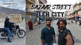 EP-12 | LEH 2021 | EXPLORING LEH CITY | EXPERIENCED RAIN IN LEH